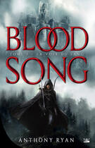 Couverture du livre « Blood song Tome 1 : la voix du sang » de Anthony Ryan aux éditions Bragelonne