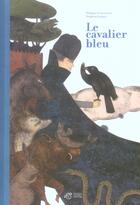 Couverture du livre « Le cavalier bleu » de Lechermeier/Jacquot aux éditions Thierry Magnier