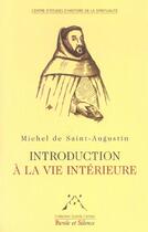 Couverture du livre « Introduction a la vie interieure » de De St Augustin aux éditions Parole Et Silence