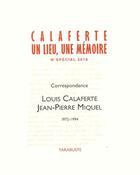 Couverture du livre « Cahiers calaferte n special - correspondance calaferte/miquel » de Calaferte/Miquel aux éditions Tarabuste