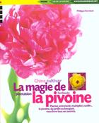 Couverture du livre « La Magie De La Pivoine » de P Bonduel aux éditions Phare