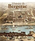 Couverture du livre « Histoire de bergerac » de Michel Combet aux éditions Pierre Fanlac