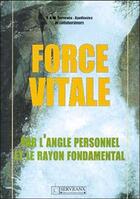 Couverture du livre « Force vitale par l'angle personnel » de Servranx aux éditions Servranx