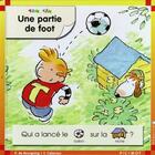 Couverture du livre « Tom et tim ; une partie de foot » de Pascale De Bourgoing et Y Calarnou aux éditions Calligram