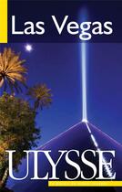 Couverture du livre « Las Vegas (4e édition) » de Alain Legault aux éditions Ulysse