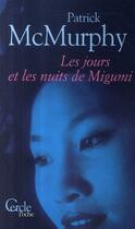 Couverture du livre « Les jours et les nuits de Migumi » de Mc Murphy-P aux éditions Le Cercle