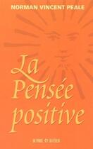 Couverture du livre « La pensee positive » de Norman Vincent Peale aux éditions Un Monde Different