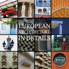 Couverture du livre « European architecture in detail /anglais » de  aux éditions Braun