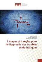 Couverture du livre « 7 etapes et 4 regles pour le diagnostic des troubles acido-basiques » de Mhamdi Salah aux éditions Editions Universitaires Europeennes