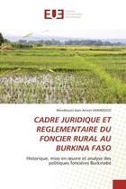 Couverture du livre « Cadre juridique et reglementaire du foncier rural au burkina faso - historique, mise en oeuvre et an » de Sawadogo W J A. aux éditions Editions Universitaires Europeennes