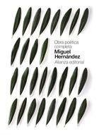Couverture du livre « Obra poetica completa (agregation et capes espagnol session 2018) » de Miguel Hernandez aux éditions Catedra