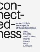 Couverture du livre « Connectedness an incomplete encyclopedia of anthropocene » de Krogh Marianne aux éditions Thames & Hudson