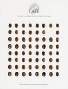 Couverture du livre « Café » de Petroni Fabio et Luigi Odello aux éditions White Star