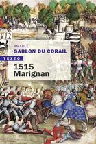 Couverture du livre « 1515 Marignan » de Amable Sablon Du Corail aux éditions Tallandier