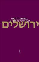 Couverture du livre « La voix de Jérusalem » de Israel Zangwill aux éditions Allia