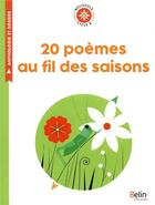 Couverture du livre « 20 poèmes au fil des saisons » de Sophie Snegaroff aux éditions Belin