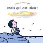Couverture du livre « Mais qui est Dieu ? » de Marie Aubinais et Marie-Agnes Gaudrat et Hubert Poirot aux éditions Bayard Soleil