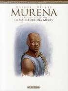 Couverture du livre « Murena t.3 ; la meilleure des mères » de Jean Dufaux et Philippe Delaby aux éditions Dargaud