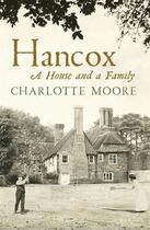 Couverture du livre « Hancox, a house and a family » de Charlotte Moore aux éditions Viking Adult