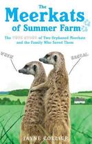 Couverture du livre « The Meerkats of Summer Farm » de Collier Jayne aux éditions Little Brown Book Group Digital