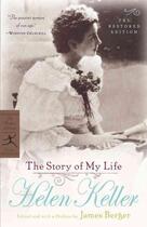 Couverture du livre « Helen Keller ; the story of my life » de Helen Keller aux éditions 