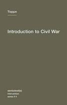 Couverture du livre « Tiqqun introduction to civil war » de Tiqqun aux éditions Semiotexte