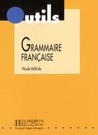 Couverture du livre « Grammaire Francaise » de Nicole Mcbride aux éditions Hachette Fle