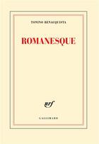 Couverture du livre « Romanesque » de Tonino Benacquista aux éditions Gallimard