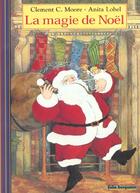 Couverture du livre « La magie de Noël » de Clement C Moore et Lobel Anita aux éditions Gallimard-jeunesse