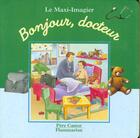 Couverture du livre « Bonjour, docteur » de Anne Fronsacq aux éditions Pere Castor