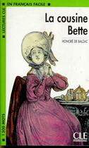 Couverture du livre « La cousine Bette » de Honoré De Balzac aux éditions Cle International