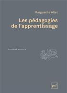 Couverture du livre « Les pédagogies de l'apprentissage » de Marguerite Altet aux éditions Puf