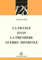 Couverture du livre « La France dans la Première Guerre mondiale » de  aux éditions Armand Colin