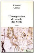 Couverture du livre « L'inauguration de la salle des vents » de Renaud Camus aux éditions Fayard