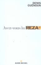 Couverture du livre « Avez-vous lu Réza ? » de Denis Guenoun aux éditions Albin Michel