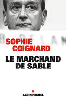 Couverture du livre « Le marchand de sable » de Sophie Coignard aux éditions Albin Michel