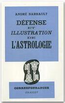Couverture du livre « Défense et illustration de l'astrologie » de Andre Barbault aux éditions Grasset Et Fasquelle
