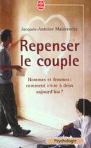 Couverture du livre « Repenser le couple » de Malarewicz-J.A. aux éditions Le Livre De Poche