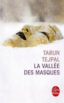 Couverture du livre « La vallée des masques » de Tarun J. Tejpal aux éditions Le Livre De Poche