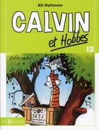 Couverture du livre « Calvin et Hobbes t.13 : enfin seuls ! » de Bill Watterson aux éditions Hors Collection