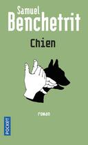 Couverture du livre « Chien » de Samuel Benchetrit aux éditions Pocket