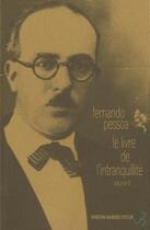 Couverture du livre « Oeuvres Tome 3 : le livre de l'intranquillité » de Fernando Pessoa aux éditions Christian Bourgois