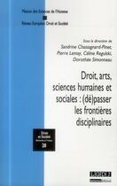 Couverture du livre « DROIT & SOCIETE ; droit, arts, sciences humaines et sociales : (dé)passer les frontières disciplinaires » de  aux éditions Lgdj