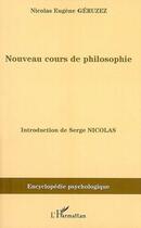 Couverture du livre « Nouveau cours de philosophie » de Nicolas Eugene Geruzez aux éditions L'harmattan