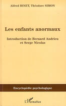 Couverture du livre « Les enfants anormaux » de Alfred Binet et Theodore Simon aux éditions Editions L'harmattan