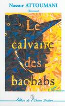 Couverture du livre « Le calvaire des baobabs » de Nassur Attoumani aux éditions Editions L'harmattan