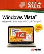 Couverture du livre « Windows vista ; découvrez windows vista  par l'image ! » de Frederic Ploton aux éditions Micro Application