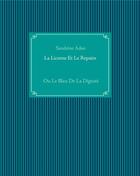 Couverture du livre « La licorne et le repaire ; ou le bleu de la dignité » de Sandrine Adso aux éditions Books On Demand