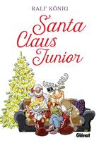 Couverture du livre « Santa Claus junior » de Ralf Konig aux éditions Glenat