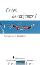Couverture du livre « Crises de confiance ? » de Claudia Senik aux éditions La Decouverte